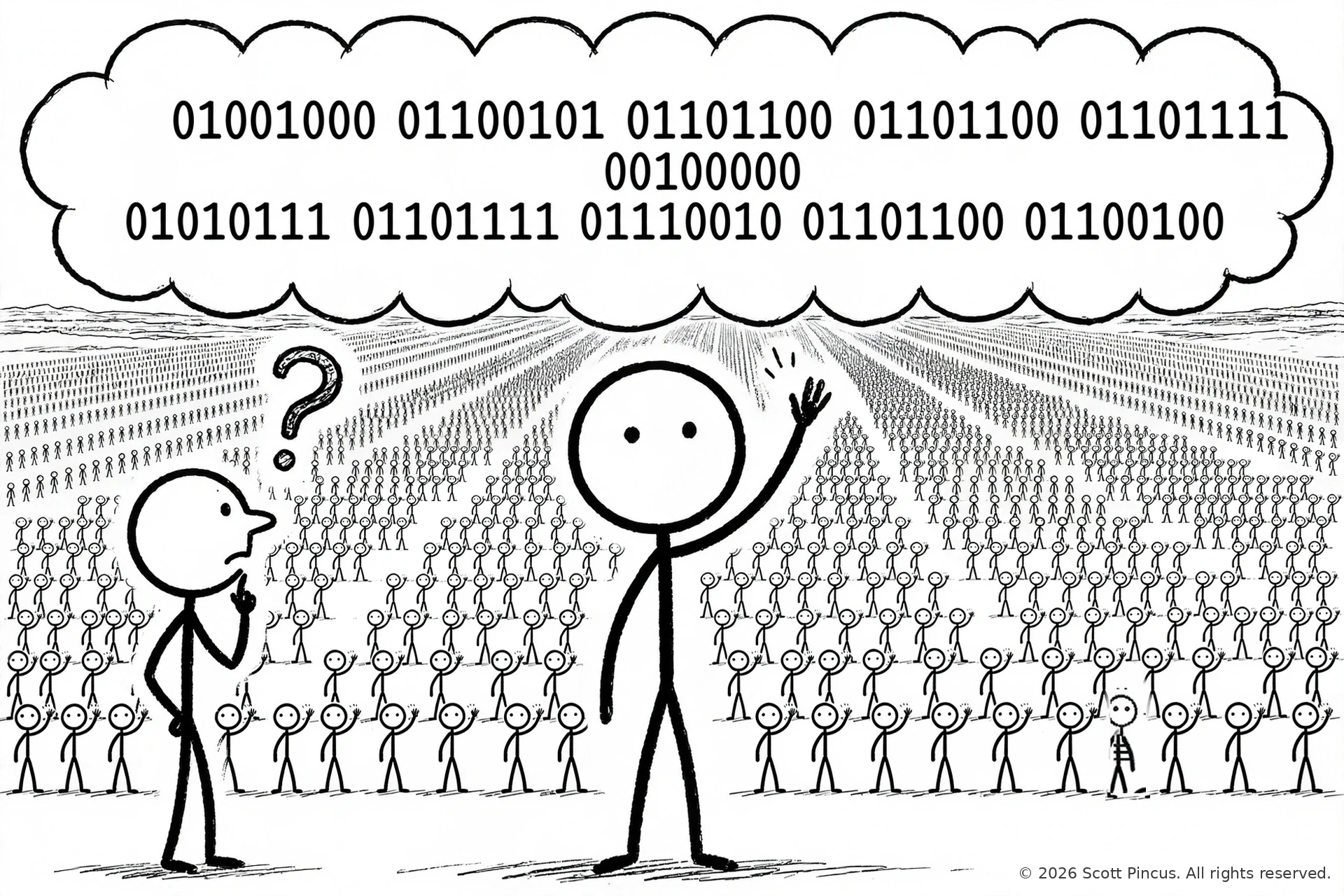 Stick-figure cartoon: a large stick figure waves cheerfully while a thought bubble above him shows rows of binary code spelling HELLO WORLD; a second stick figure looks puzzled with a question mark overhead, before a vast crowd of tiny stick figures stretching to the horizon. Caption below: “Connection.”